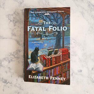 The Fatal Folio by Elizabeth Penney * Cambridge Bookshop Series #3